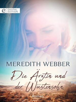 cover image of Die Ärztin und der Wüstensohn